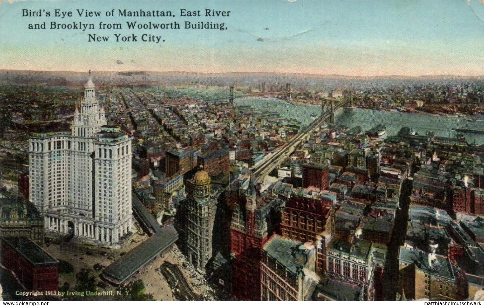 Bird's-eye View Of Manhattan, East River And Brooklyn From Woolworth Building, Irving Underhill, N. Y., 1913 - Manhattan