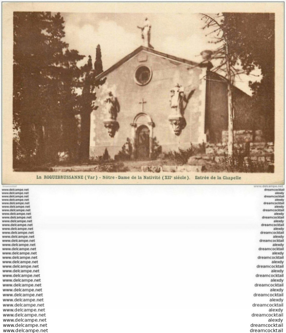 83 LA ROQUEBRUSSANNE. Chapelle Notre-Dame De La Nativité 1931 - La Roquebrussanne