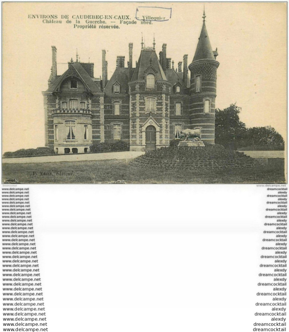 76 VILLEQUIER. Château De La Guerche - Villequier