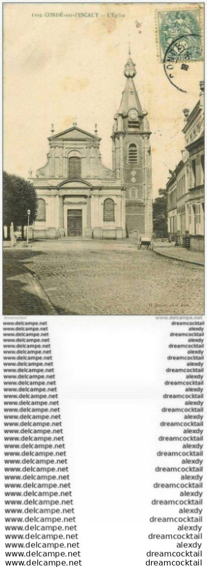 59 CONDE SUR L'ESCAUT. L'Eglise 1907 - Conde Sur Escaut