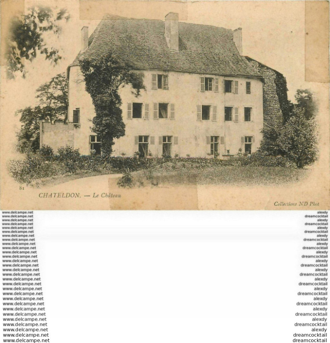 WW 63 CHATELDON. Le Château Vers 1900 - Chateldon