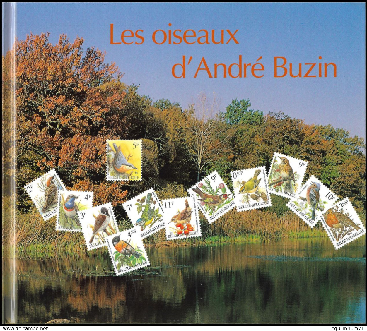 "LES OISEAUX D' ANDRE BUZIN" LIVRE N°1/3 - Livre édité Par LA POSTE En 1992 Avec Les 24 Timbres Neufs - RRR - Picchio & Uccelli Scalatori