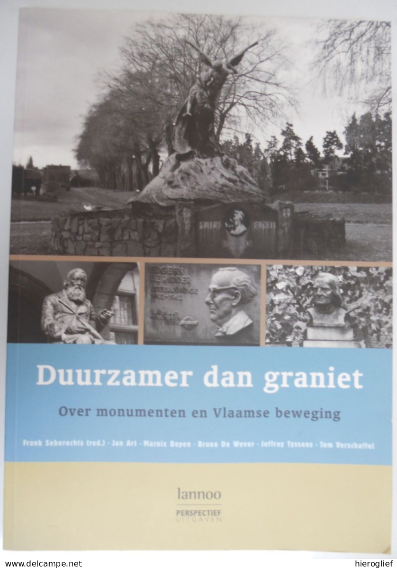 Duurzamer Dan Graniet - Over Monumenten En Vlaamse Beweging / Red Frank Seberechts Vlaanderen Kopstukken Vlaams 2003 - Geschichte