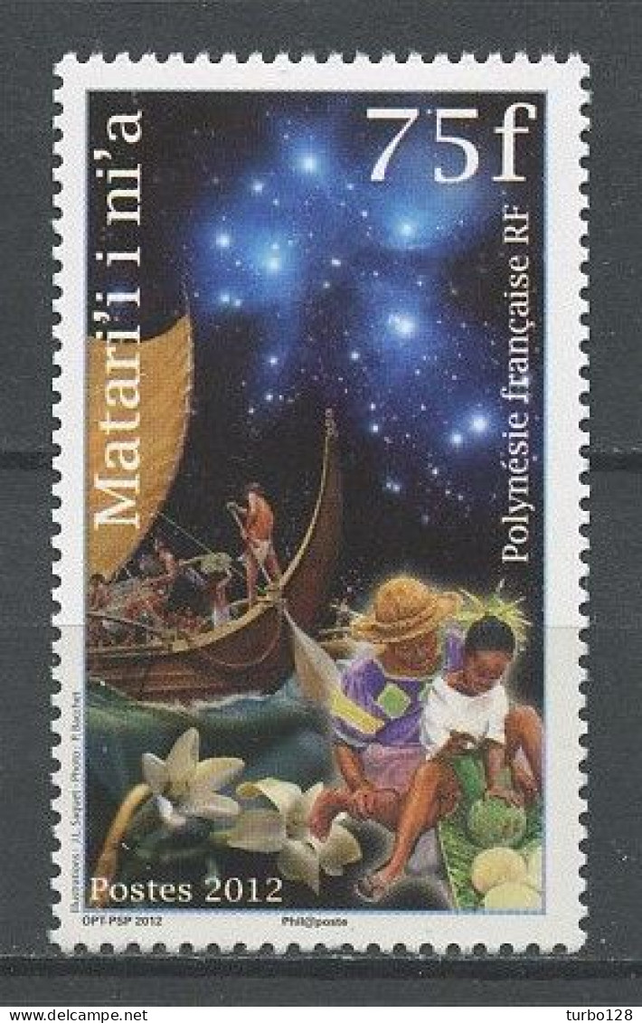 POLYNESIE 2012 N° 1011 ** Neuf MNH Superbe Légendes Polynésienne Matari'i Ni'a Constellations Bateaux Et Récolte Espa - Neufs