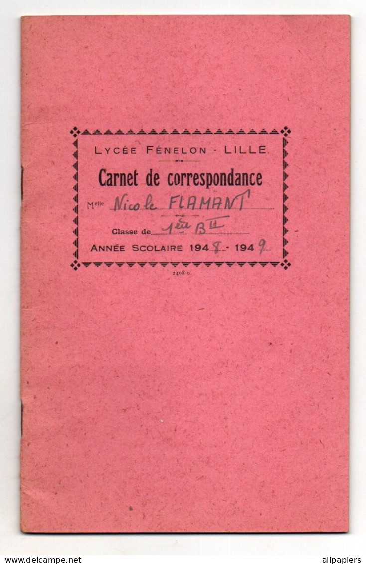 Carnet De Correspondance  Classe De 1 Ere B.II Lycée Fénelon - Lille Année Scolaire 1948-1949 - 12-18 Ans