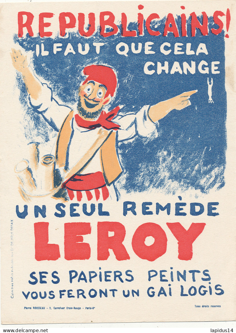 BU 2782   BUVARD -  PAPIERS PEINTS LEROY  UN SEUL REMEDE     ( 22,50 Cm X 16,50 Cm) - Paints