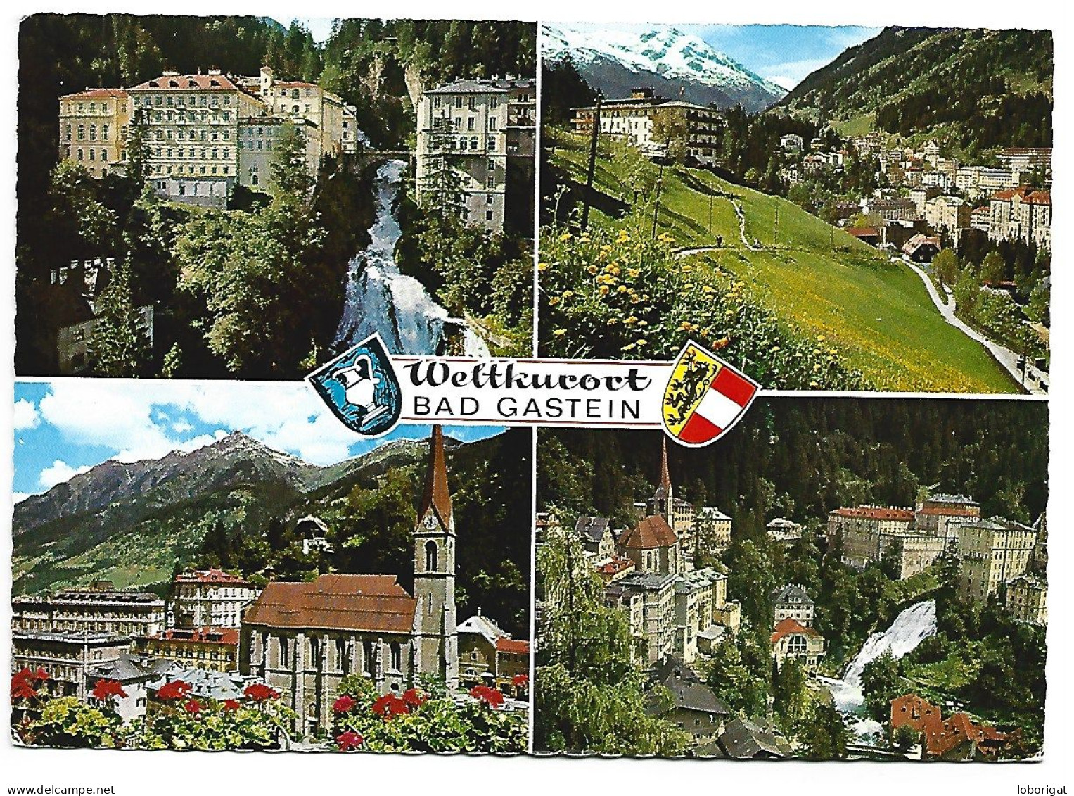 WELTKURORT.- BAD GASTEIN - SALZBURGO.-  ( AUSTRIA) - Bad Gastein