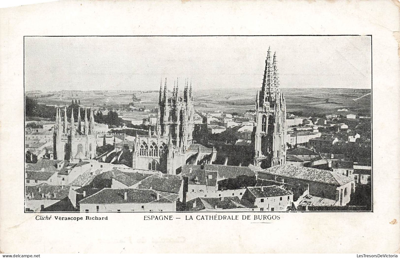 ESPAGNE - Burgos - Vue Sur La Cathédrale De Burgos - Cliché Vérascope Richard - Carte Postale Ancienne - Burgos