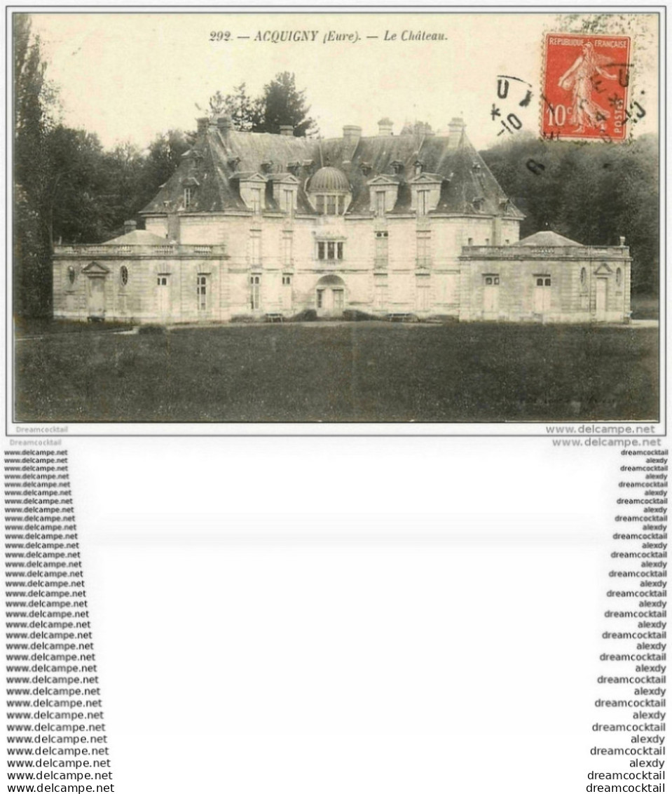 27 ACQUIGNY. Le Château 1909 - Acquigny