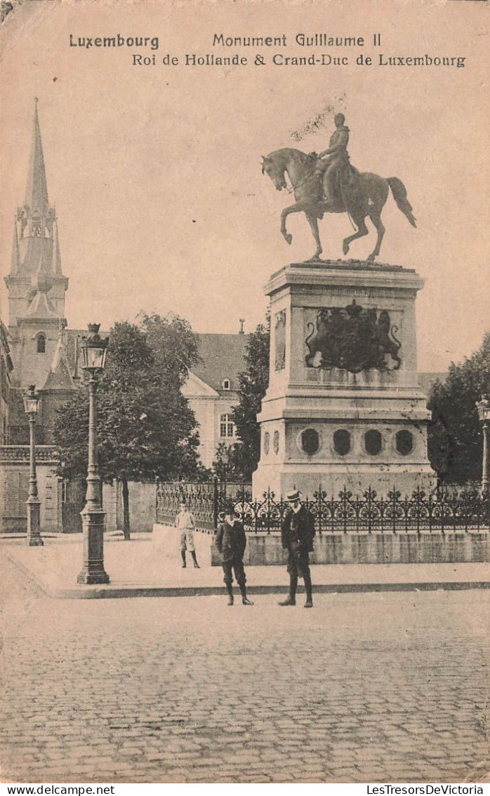 LUXEMBOURG - Monument Guillaume II - Roi De Hollande Et Grand-Duc De Luxembourg - Carte Postale Ancienne - Luxemburg - Town