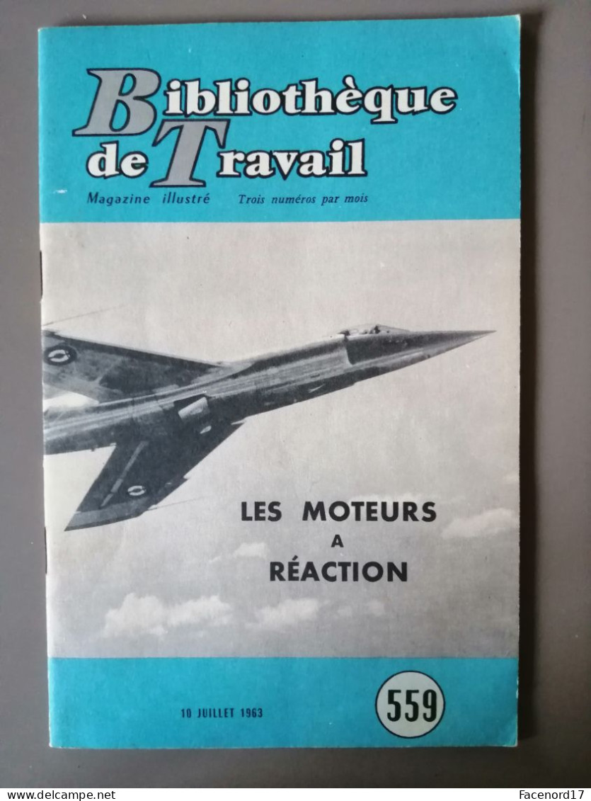 Bibliothèque De Travail Les Moteurs à Réaction 1963 - 12-18 Ans