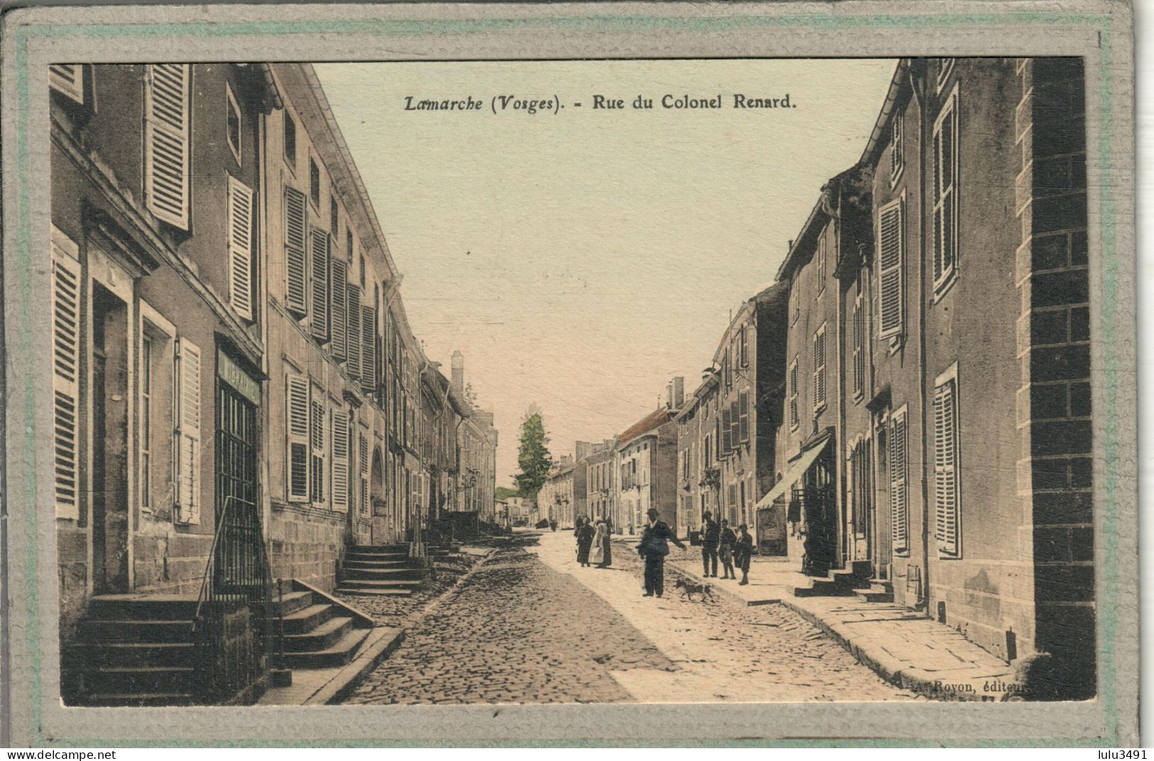 CPA - LAMARCHE (88) - Aspect De La Rue Du Colonel Renard Au Début Du Siècle - Carte Colorisée - Lamarche