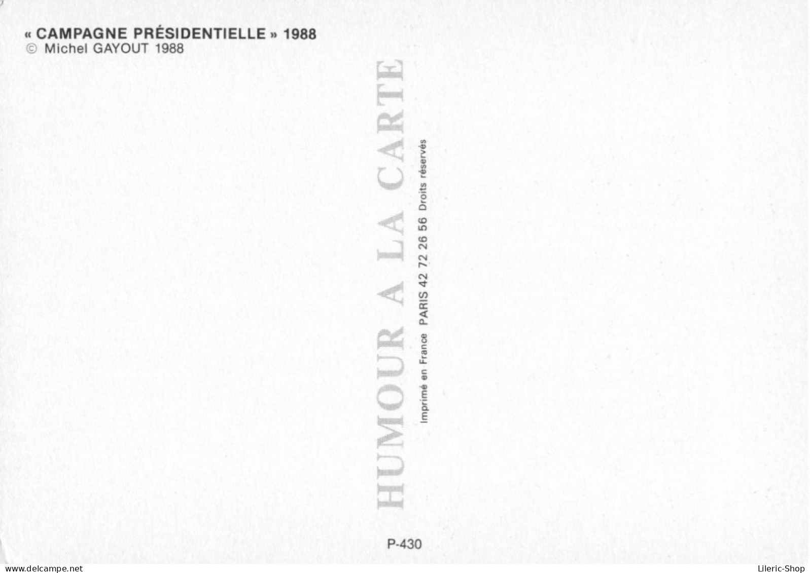 « CAMPAGNE PRÉSIDENTIELLE » 1988 M. LE MAUDIT -  GEORGES MARCHAIS - Michel GAYOUT 1988- CPM - Sátiras