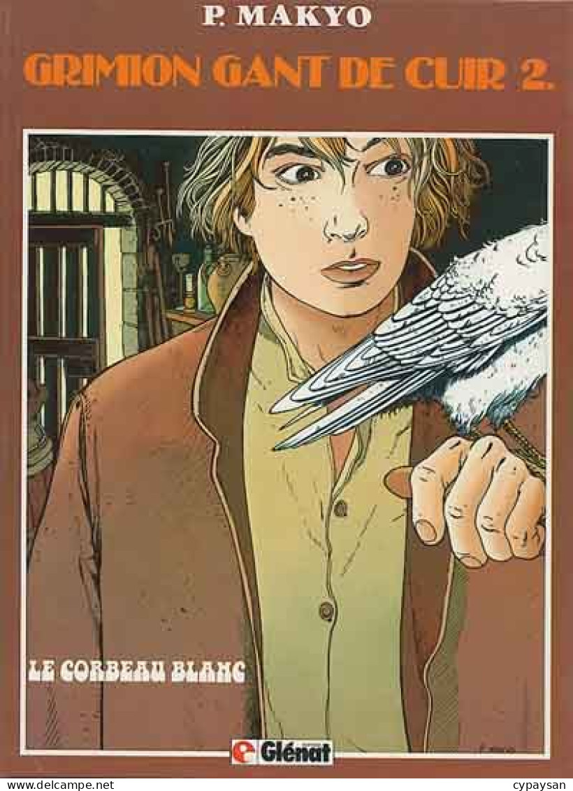 Grimion Gant De Cuir 2 Le Corbeau Blanc EO BE Glénat 06/1985 Makyo (BI9) - Grimion Gant De Cuir