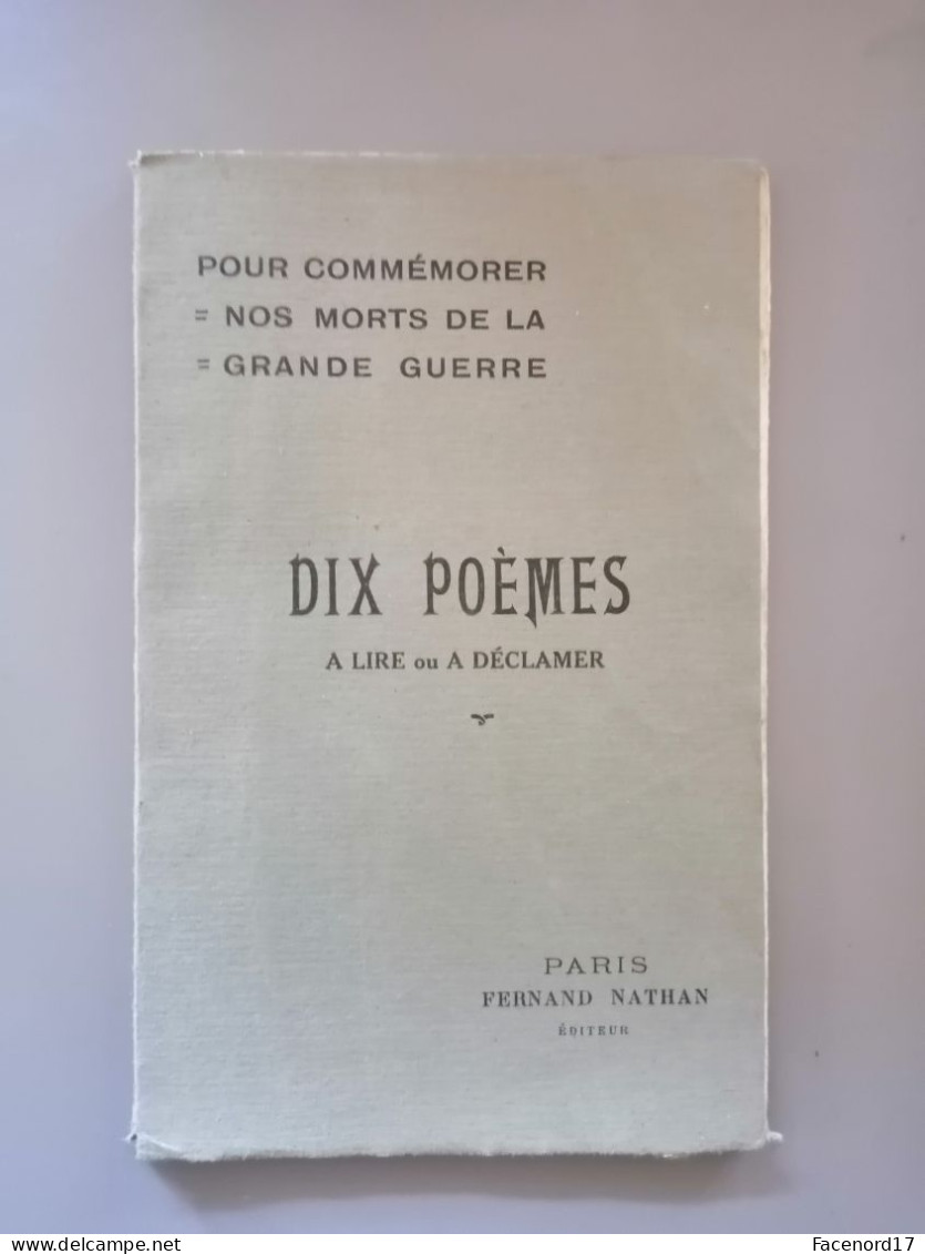 10 Poèmes à Lire Ou à Déclamer Pour Commémorer Nos Morts De La Grande Guerre Par Paul Pinasseau - French Authors