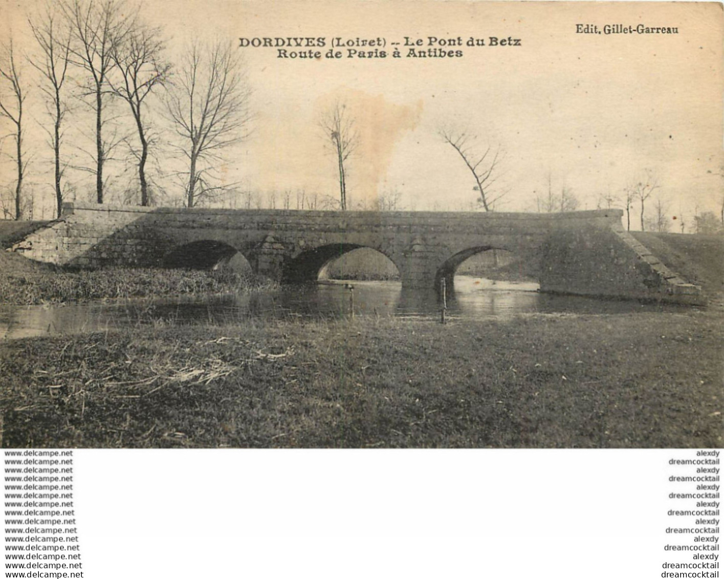 45 DORDIVES. Pont Du Betz Route Paris Antibes 1928 - Dordives