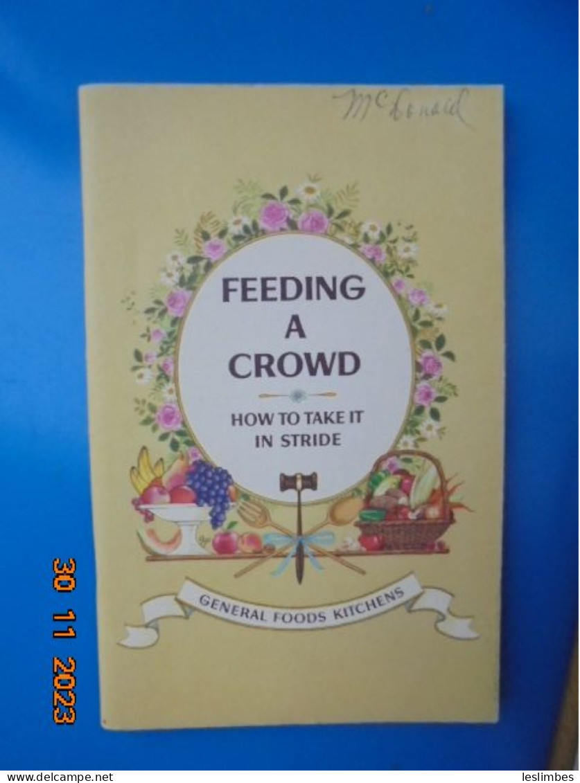 Feeding A Crowd : How To Take It In Stride - General Foods Kitchens 1965 - Noord-Amerikaans