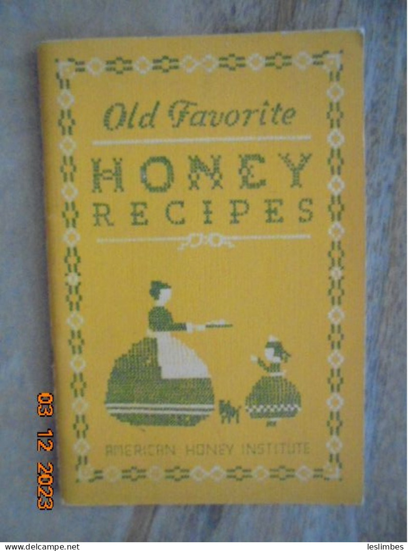 Old Favorite Honey Recipes - American Honey Institute - Noord-Amerikaans