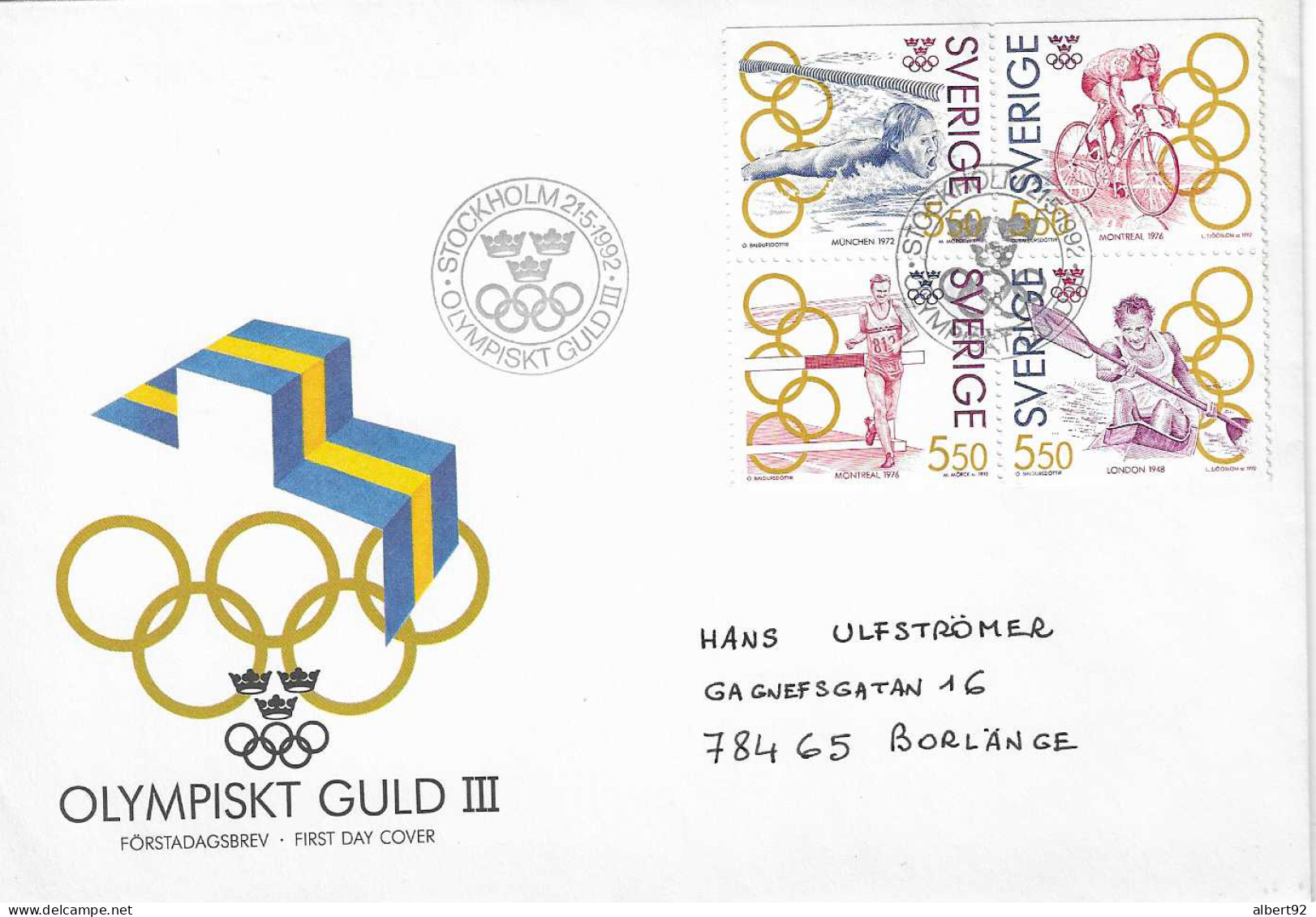 1992 Médaillés OR Suédois Aux Jeux Olympiques: Canoë (Londres 1948) Athlétisme, Cyclisme (Montréal 1976) Natation (1972) - Winter 1932: Lake Placid
