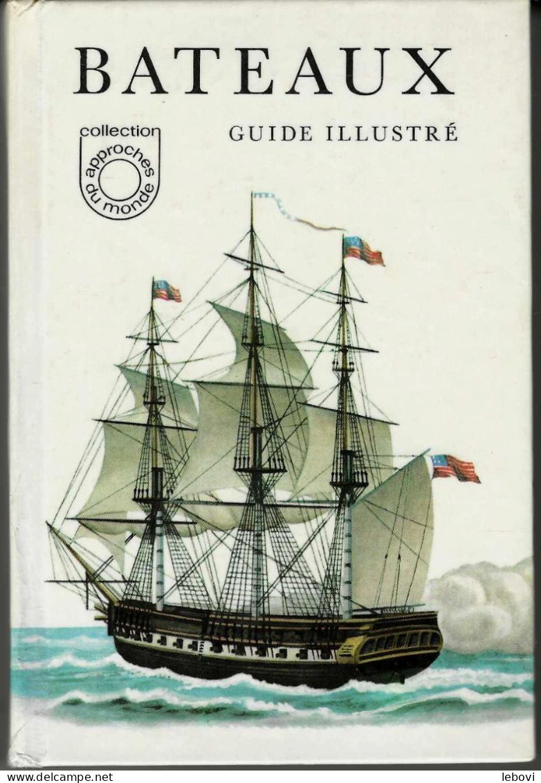 « Bateaux – Guide Illustré » KOZAK, J. - Collection « Approches Du Monde » Gründ (1973) - Other & Unclassified