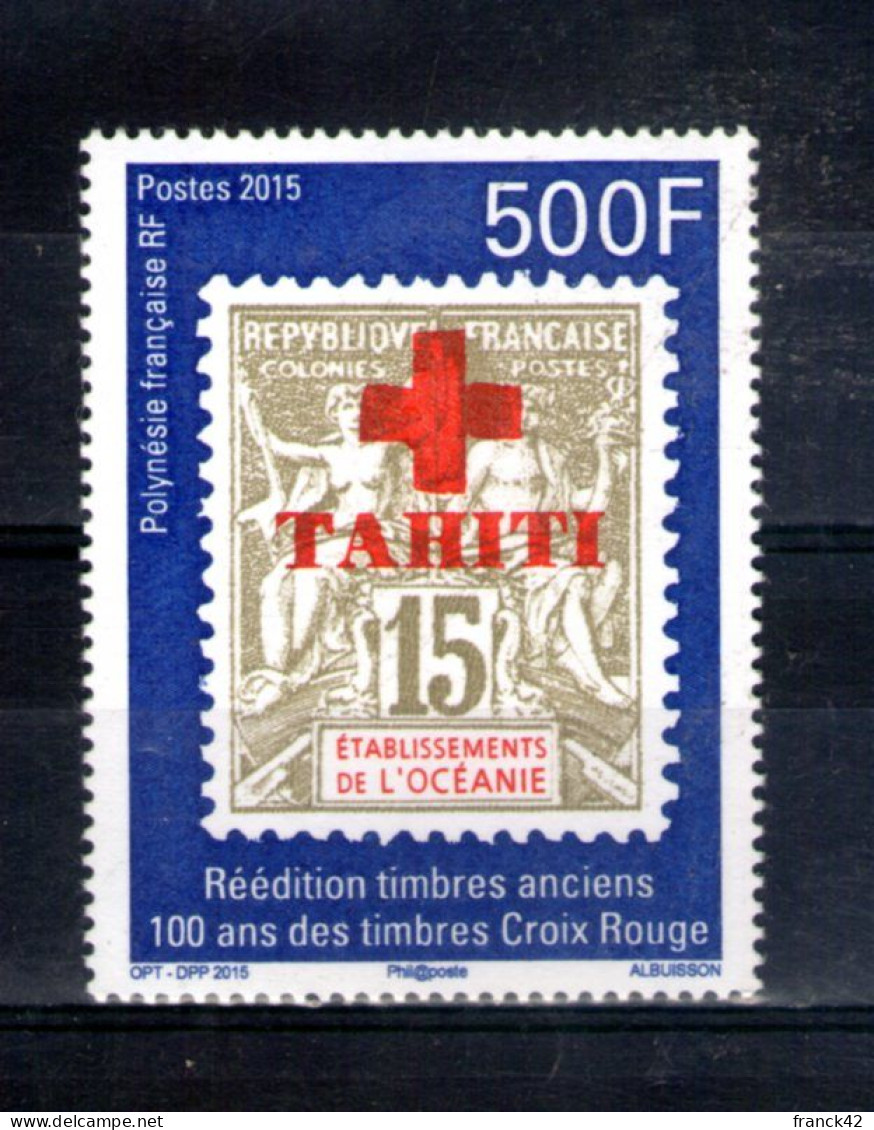 Polynésie. Centenaire Des Timbres Croix-rouge. 2015 - Neufs