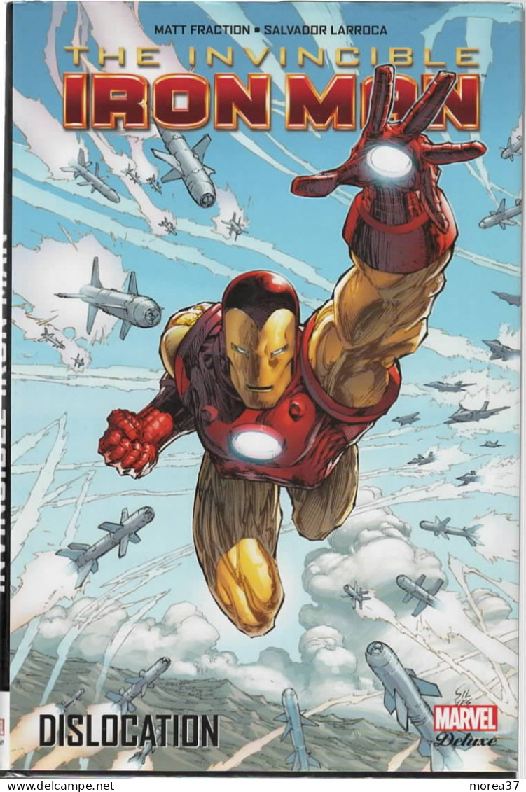 The Invincible IRON MAN  " Dislocation"  Volume 2   De MATT FRACTION / SALVADOR LARROCA   MARVEL DELUXE (com 2) - Marvel France