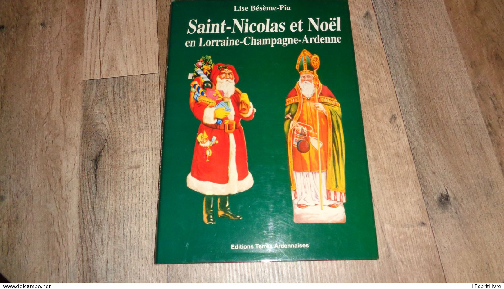 SAINT NICOLAS ET NOËL En Lorraine Champagne Ardenne Régionalisme Ardennes Culte Tradition Croyance Recettes Cuisine - Champagne - Ardenne