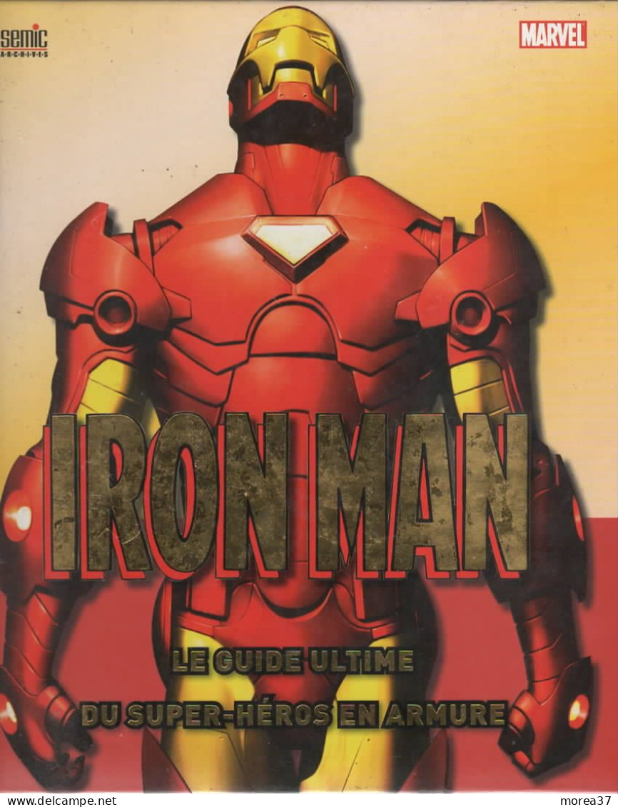 IRON MAN  Le Guide Ultime Du Super Héros En Armure   SEMIC MARVEL  (com 2) - Marvel France