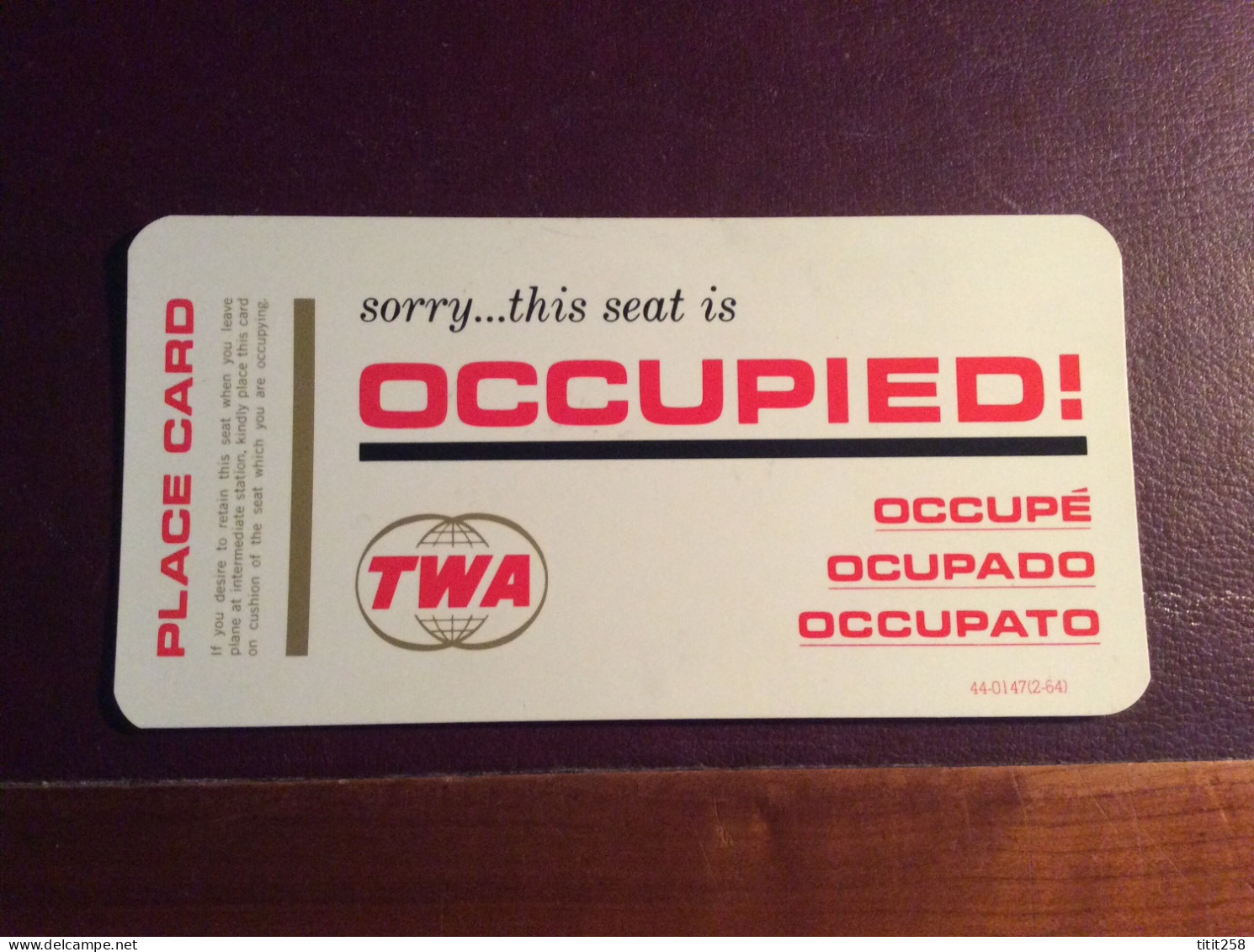 Rare CARTE Plastifié PLACE CARD  Siége Seat OCCUPIED Uccupé . CIE AVIATION TWA ( Avions Aéroports ) - Safety Cards