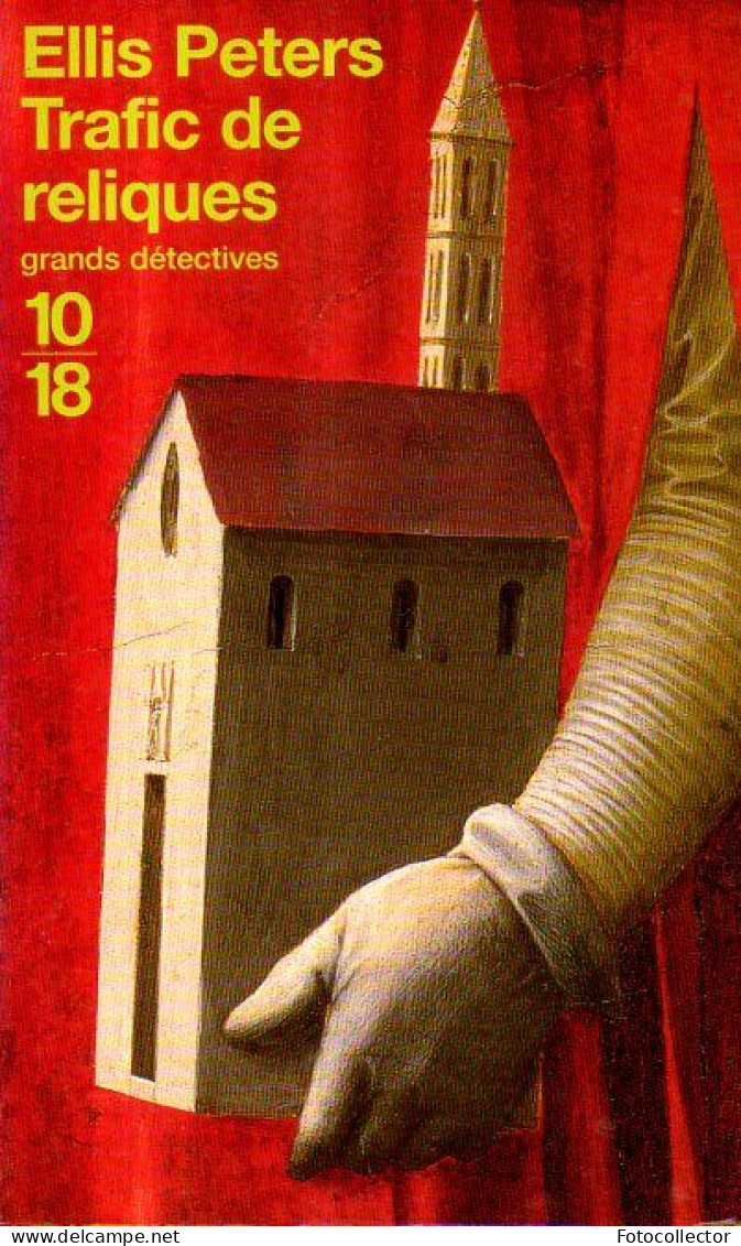 Grands Détectives 1018 N° 1994 : Trafic De Reliques Par Ellis Peters - 10/18 - Bekende Detectives