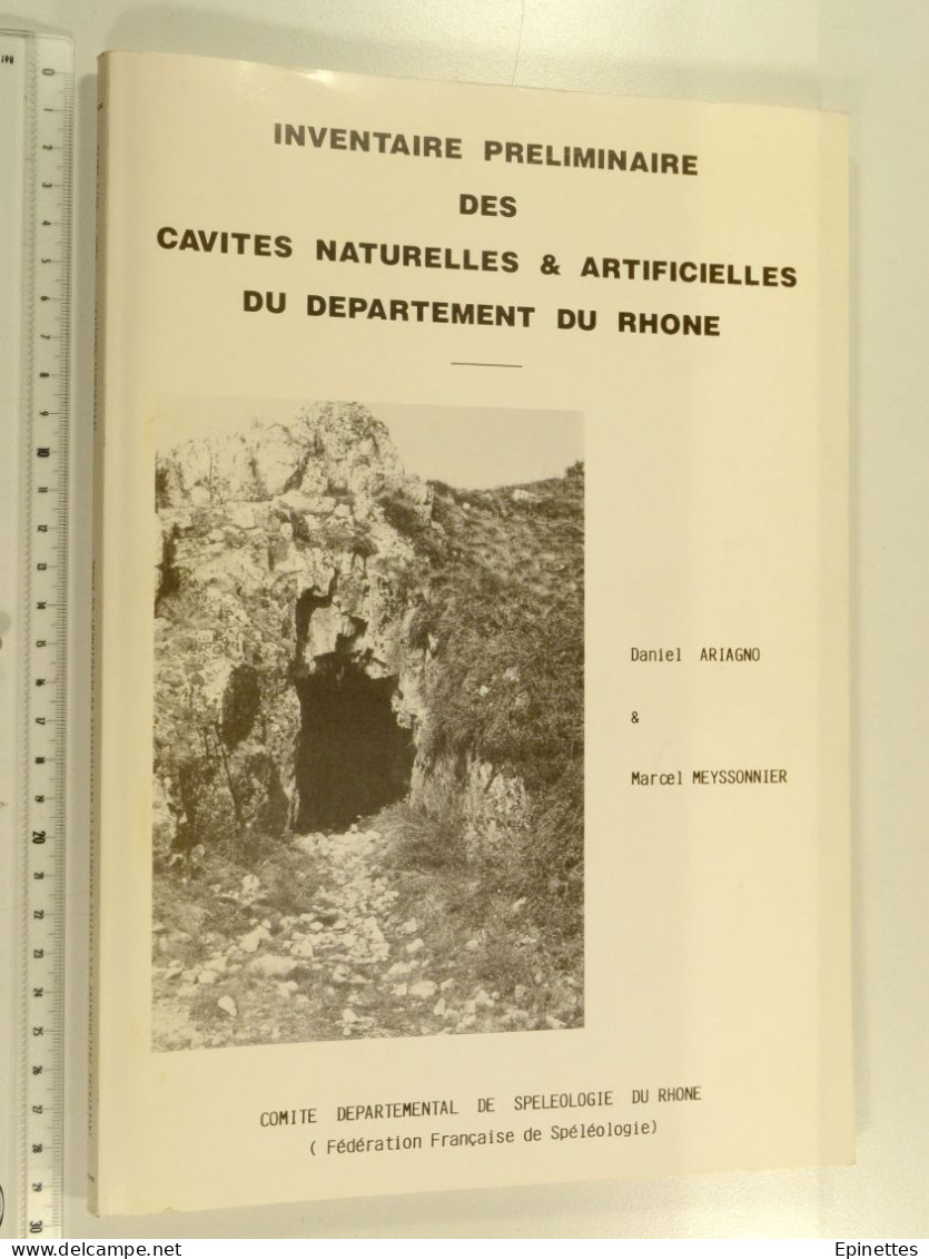 Inventaire Prélim. Cavités Naturelles Et Artificielles Du Dépt. Du Rhône, 1985, CDSR/FFS + DONNE 2 Docs Spéléologie 69 - Rhône-Alpes