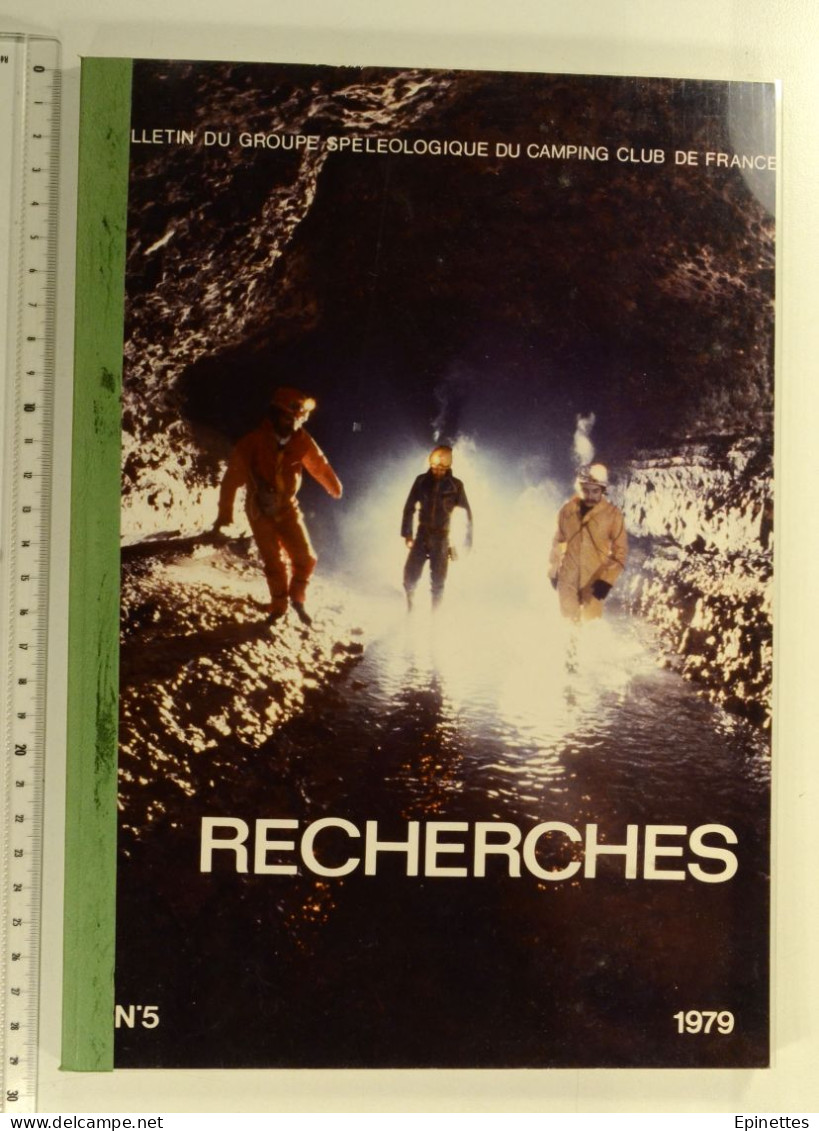 Recherches N°5, 1979 - Bulletin Du Groupe Spéléo Du Camping-Club De France - Carrières Souterraines De Paris, Catacombes - Ile-de-France