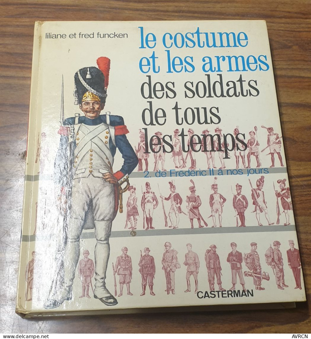 LE COSTUME ET LES ARMES DES SOLDATS DE TOUS LES TEMPS.1967 - Divise