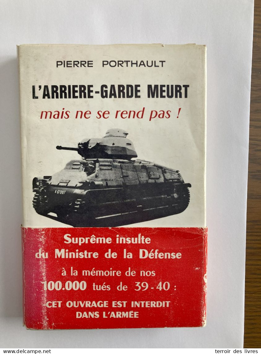 L'ARRIERE GARDE MEURT MAIS NE SE REND PAS - 1970 - PIERRE PORTHAULT  HAUBOURDIN LOOS - Picardie - Nord-Pas-de-Calais