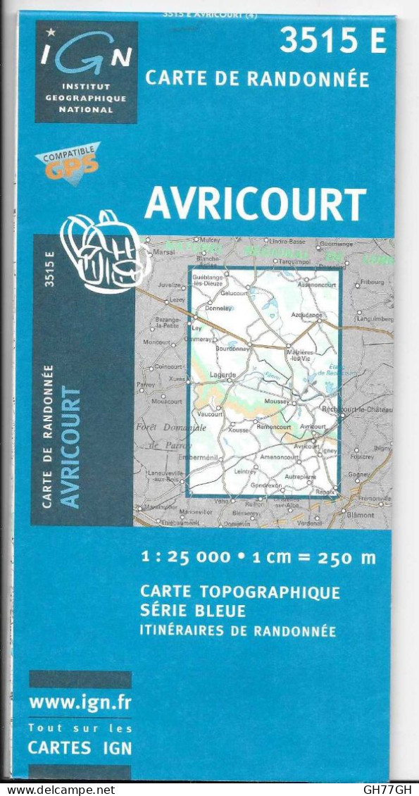 CARTE IGN AVRICOURT Au 1:25000ème -n°3515 E -2006 (donnelay-gelucourt-azoudange-lagarde-moussey-xousse-vaucourt...) - Topographische Karten