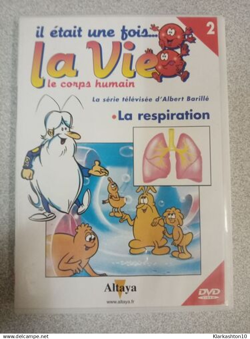 Il était une fois la vie - La respiration