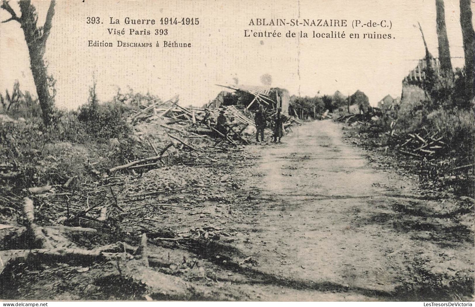 FRANCE - La Guerre De 1914-1915 - Ablain Saint Nazaire - L'entrée De La Localité En Ruines - Carte Postale Ancienne - Sonstige & Ohne Zuordnung