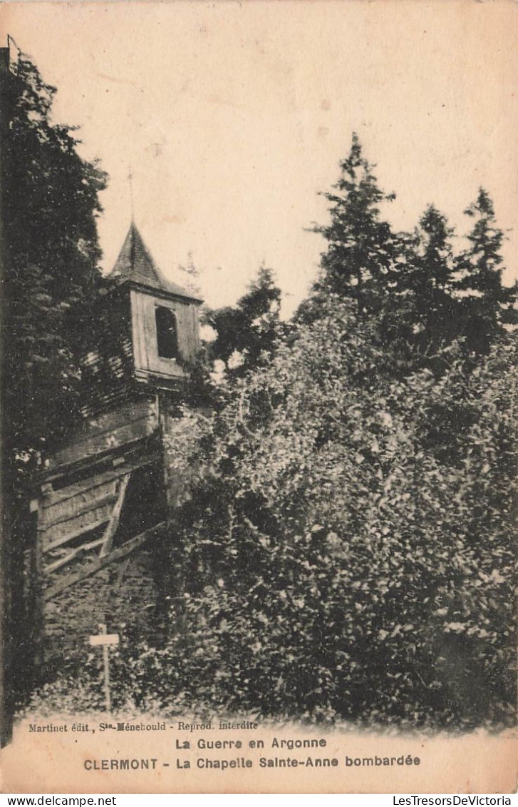 FRANCE - Clermont - La Guerre En Argonne - La Chapelle Sainte-Anne Bombardée - Carte Postale Ancienne - Clermont