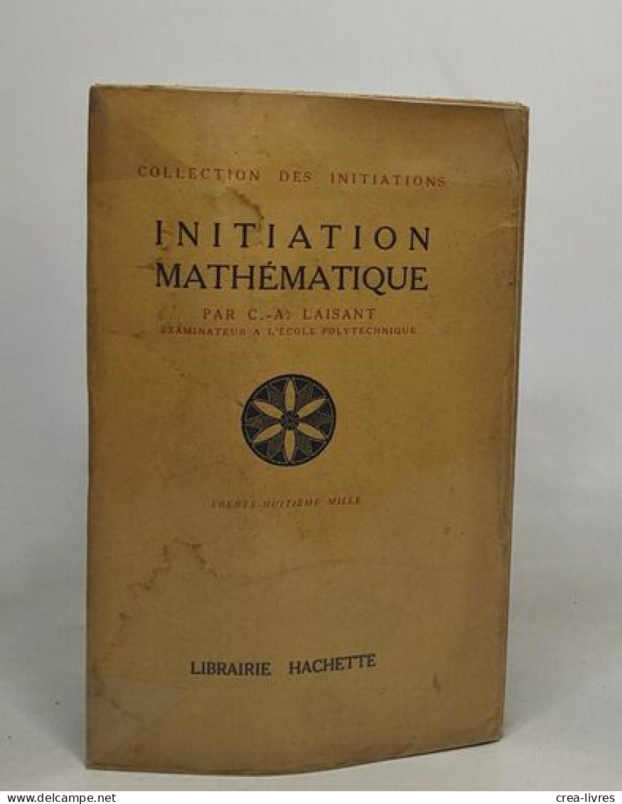 Initiation Mathématique - Collection Des Initiations - Non Classés