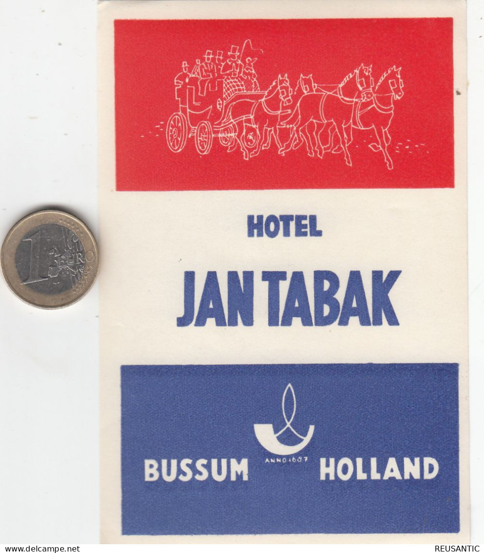 ETIQUETA - STICKER - LUGGAGE LABEL  HOTEL JAN TABAK BUSSUM  - PAYS-BAS  HOLLAND - Etiquetas De Hotel