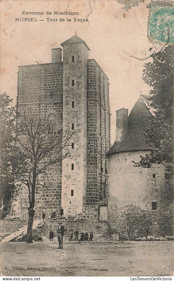 FRANCE - Environs De Montluçon - Huriel - Vue Générale De La Tour De La Toque - Carte Postale Ancienne - Montlucon