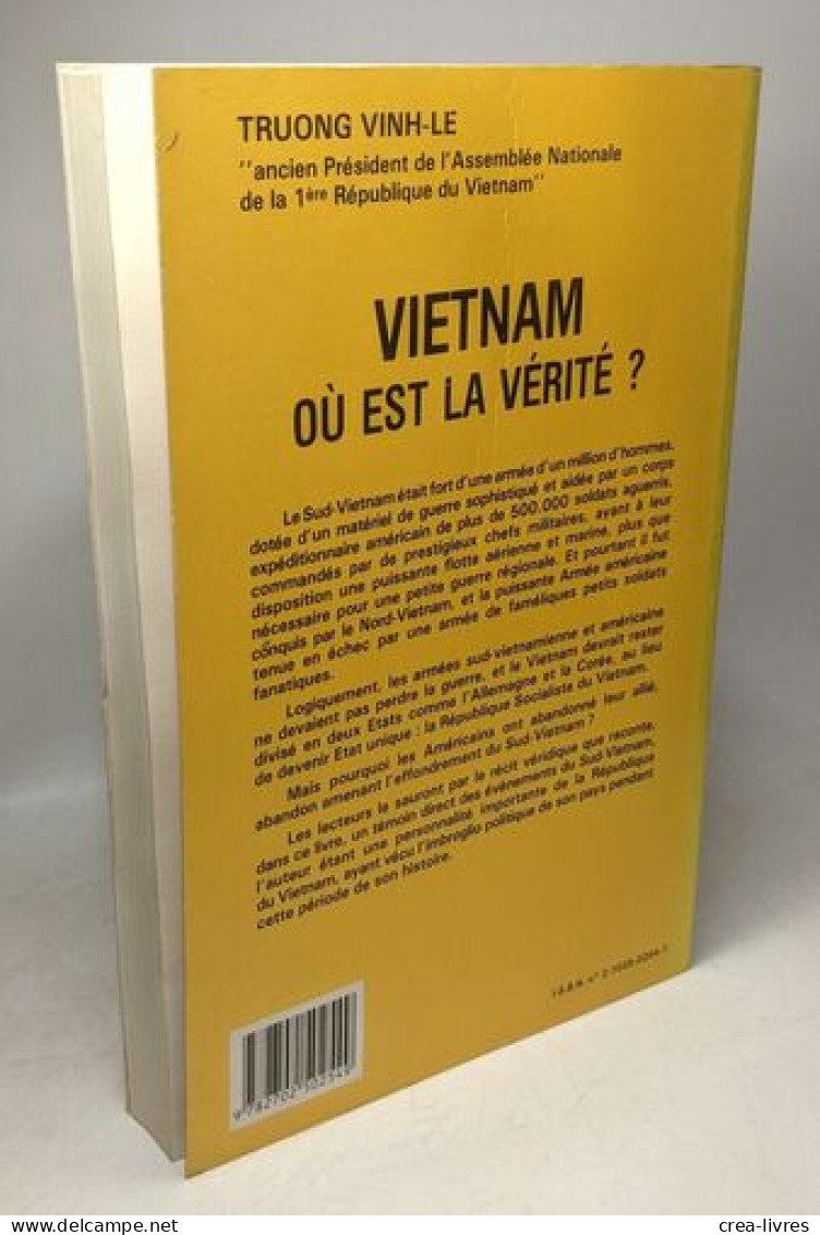 Vietnam - Où Est La Vérité - Non Classés