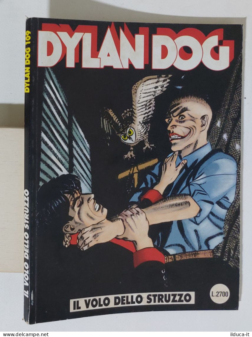 57687 DYLAN DOG N. 109 - Il Volo Dello Struzzo - Bonelli 1995 - Dylan Dog