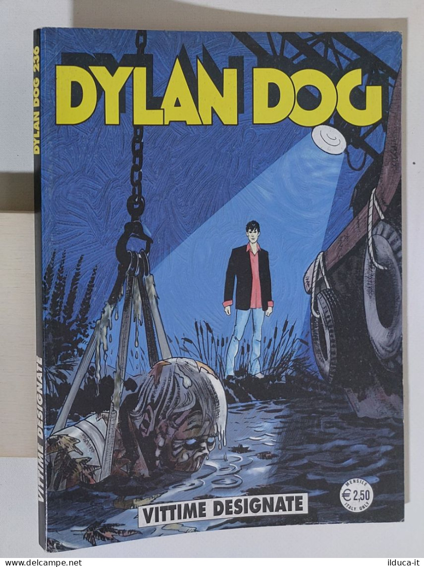 57700 DYLAN DOG N. 236 - Vittime Designate - Bonelli 2006 - Dylan Dog