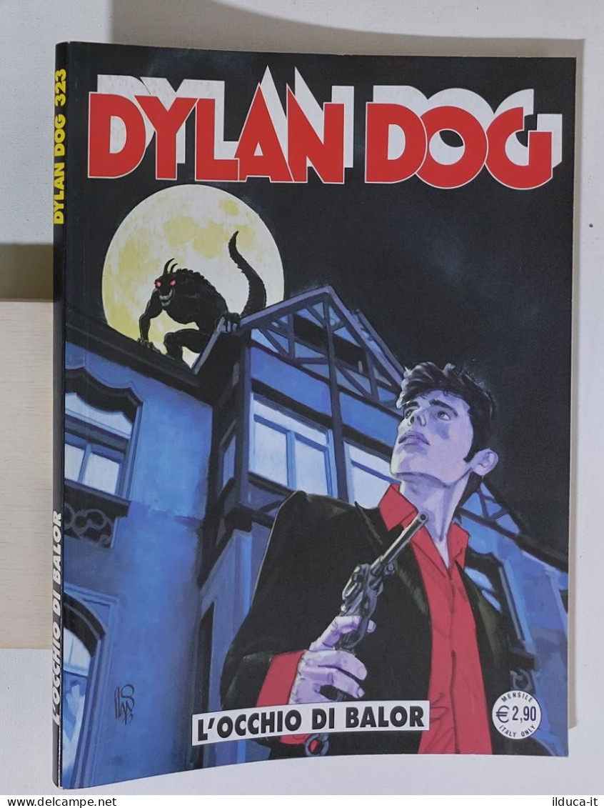 57709 DYLAN DOG N. 323 - L'occhio Di Balor - Bonelli 2013 - Dylan Dog