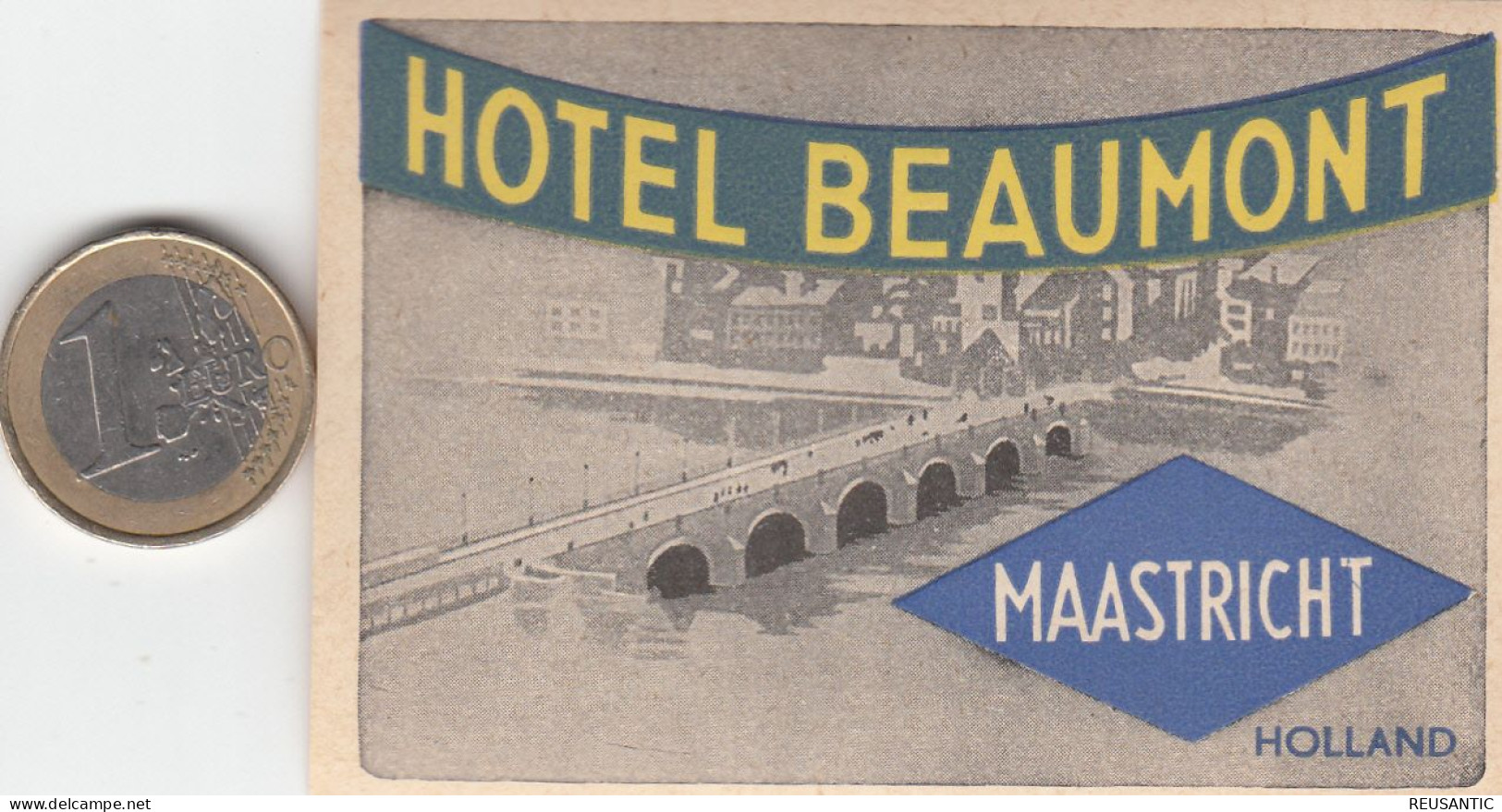 ETIQUETA - STICKER - LUGGAGE LABEL  HOTEL BEAUMONT - MAASTRICHT  - PAYS-BAS  HOLLAND - Etiquetas De Hotel