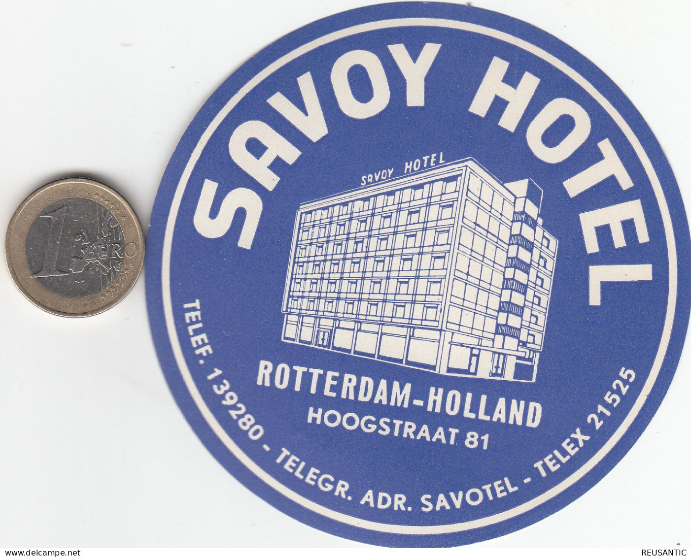 ETIQUETA - STICKER - LUGGAGE LABEL  HOTEL SAVOY ROTTERDAM    PAYS-BAS  HOLLAND - Etiquetas De Hotel