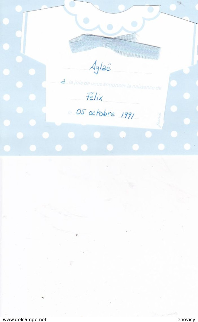 AVIS DE NAISSANCE DE FELIX OCTOBRE 1991 CARTE A SYSTEME A VOIR !!! REF 81073 - Nascite