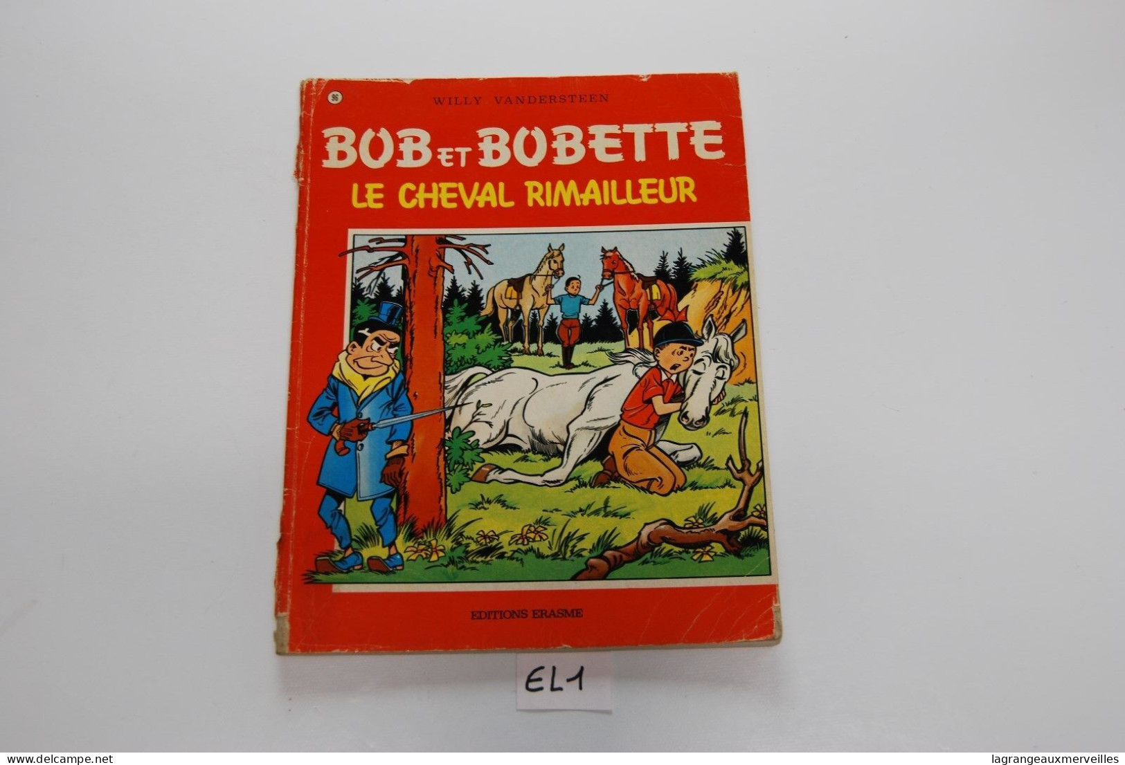 E1 BD - Bob Et Bobette - Le Cheval Rimailleur - 1981 - Suske En Wiske