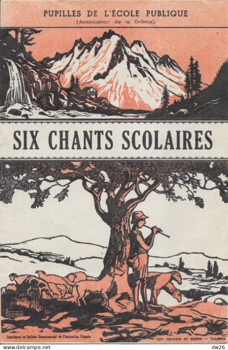 Pupilles De L'Ecole Publique (de La Drôme) Six Chants Scolaires (Bulletin Départemental De L'Instruction Primaire) - 6-12 Years Old